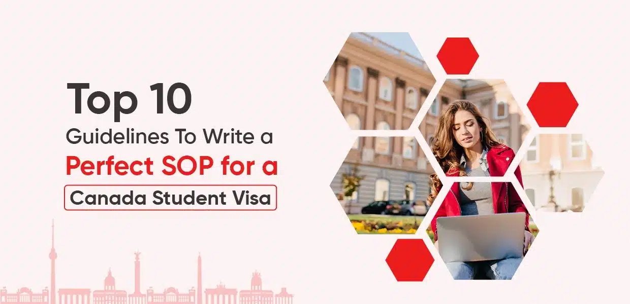 Top 10 Guidelines to write a Perfect SOP for a Canada Student Visa